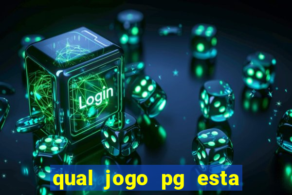 qual jogo pg esta pagando agora